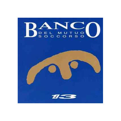 BANCO DEL MUTUO SOCCORSO - Il 13 (limited numbered ed. RSD 2023 black vinyl)